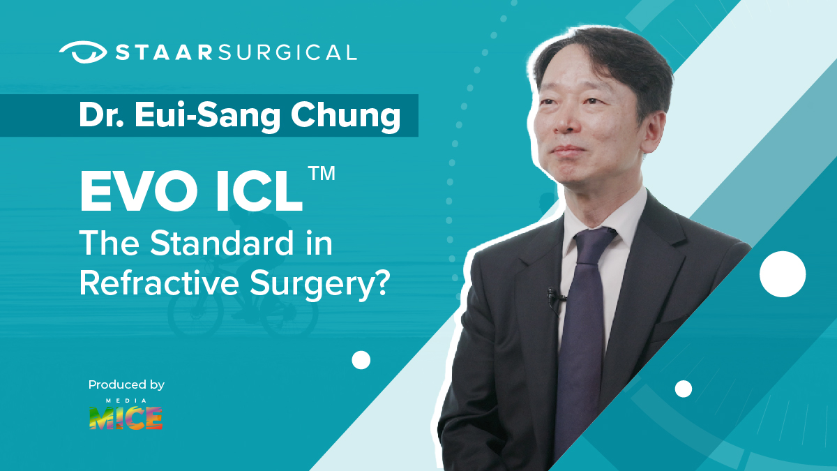 Thumbnail STAAR Surgical_Dr. Eui Sang Chung and EVO ICL™️  The Standard in Refractive Surgery (2)