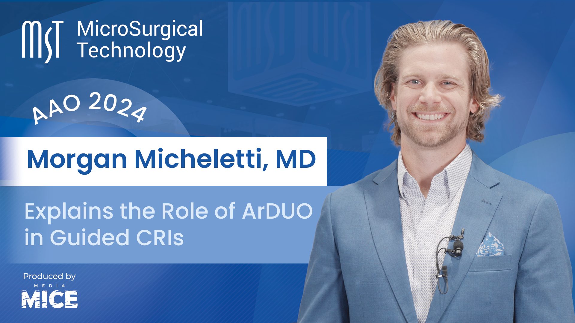 AAO 2024 Dr. Micheletti Explains the Role of MST’s ArcDUO in Guided CRIs